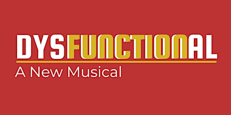 Dysfunctional - A New Musical primary image