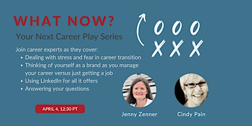 What Now: Your Next Career Play with Cindy Pain and Jenny Zenner