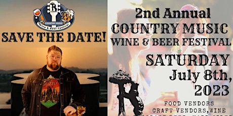 2nd Annual Country Music Wine & Beer Festival