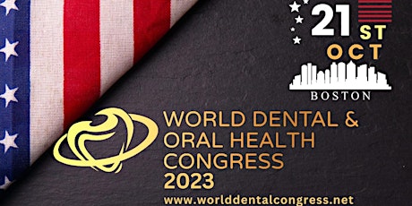 World Dental and Oral Health USA Congress 2023