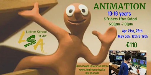 Animation, 10 -16 yrs, 5 Fri's 5-7pm, Apr 21, 28, May 5, 12, & 19