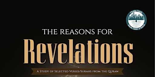 The Reasons for Revelations W/ U. Majed Mahmoud