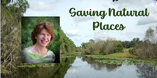 Saving Natural Places - LWVMC Annual Meeting and Luncheon