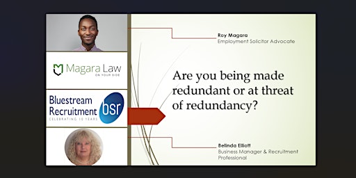 Are you being made redundant or at threat of redundancy?