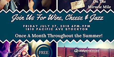 Wine, Cheese & Jazz at Catalyst Real Estate Professionals primary image