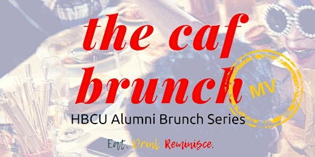 The Caf HBCU Alumni Brunch- Martha's Vineyard primary image