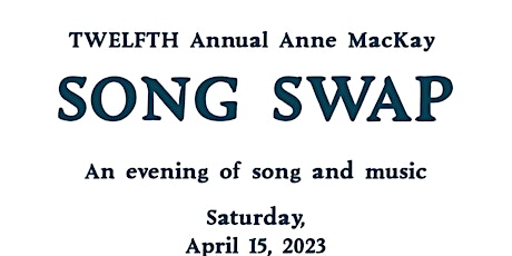 Twelfth Annual Anne MacKay Song Swap