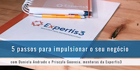 Imagem principal do evento Expertis3 - Palestra "5 passos para impulsionar o seu negócio"