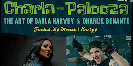CHARLA- PALOOZA: The art of Charlie Benante and Carla Harvey