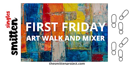 First Friday Art Walk and Singles Mixer primary image