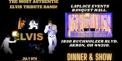 Dinner with Elvis Laplace Event banquet hall, Akron, Ohio primary image