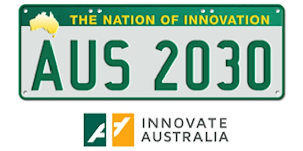 Australia 2030 - Roundtable lunch with Charlie Day, CEO of Innovation and S...