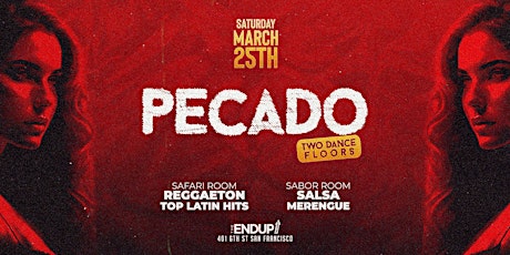 PECADO PARTY | REGGAETON ROOM & SALSA ROOM | SAN FRANCISCO MARCH 25th