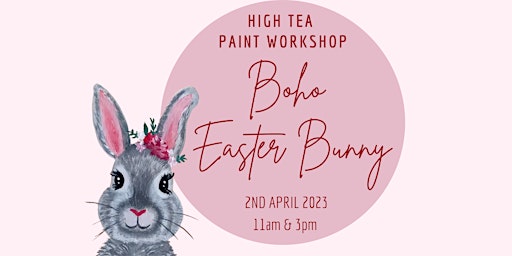 High Tea Boho Bunny Workshop