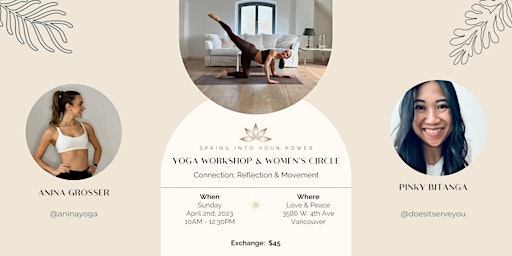 SPRING INTO YOUR POWER: Yoga Workshop and Women’s Circle