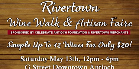 Rivertown Wine Walk and Artisan Faire *Early Bird Special Tickets Only $15*