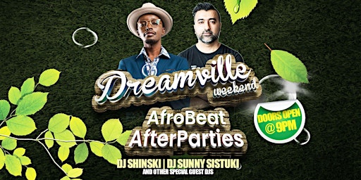 Dreamville's weekend  Afrobeat After party with DJ Shinski