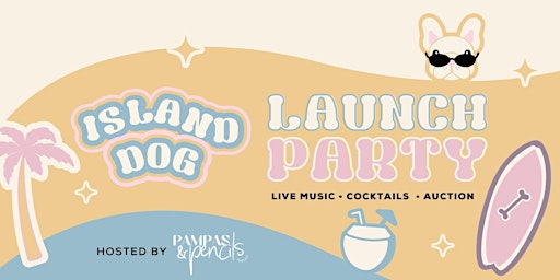 Island Dog Launch Party