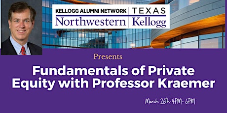 Fundamentals of Private Equity with Professor Kraemer primary image