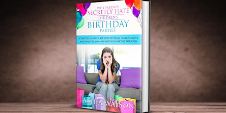 Book Signing Party - Why Parents Secretly Hate Children's Birthday Parties primary image