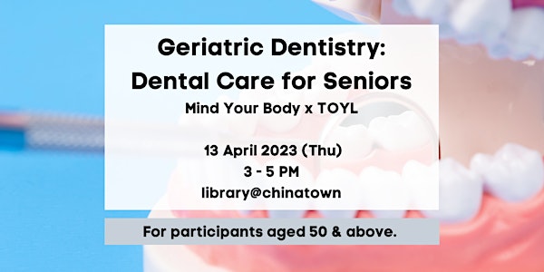 Geriatric Dentistry: Dental Care for Seniors | Mind Your Body x TOYL