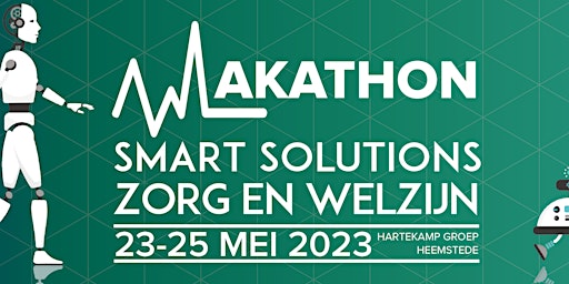 Makathon Smart Solutions voor Zorg en Welzijn editie 2023