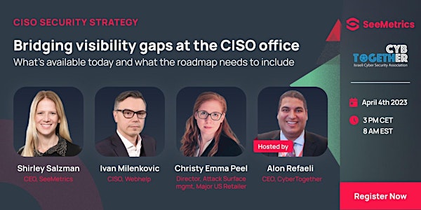 Bridging visibility gaps at the CISO office