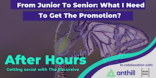 After Hours Vol.8: From Junior To Senior: What I Need To Get The Promotion?