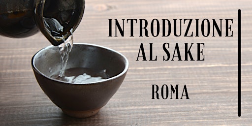 Introduzione al Sake Roma , 21 Maggio 2023