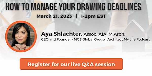 LIVE Q&A: How to Manage Your Drawing Deadlines