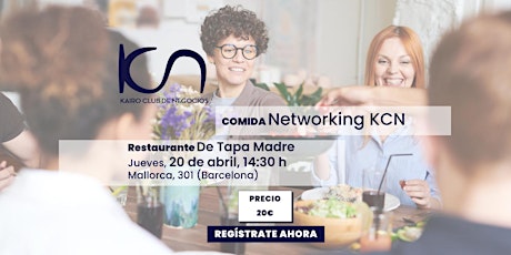 KCN Eat & Meet Comida de Networking Barcelona - 20 de abril