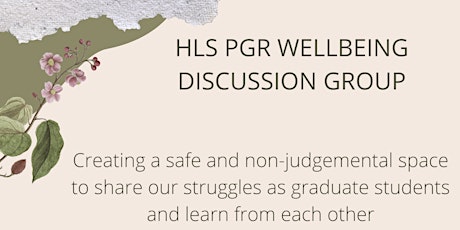 HLS PGR Wellbeing Discussion Group
