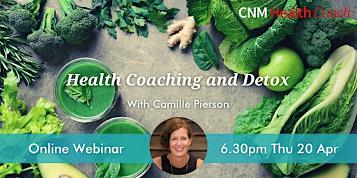 Health Coaching and Detox - Thursday 20th April 2023 (Online)