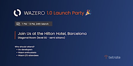 Wazero 1.0 Launch Party!