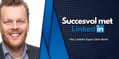 Hauptbild für Succesvol met LinkedIn - Online Event -
