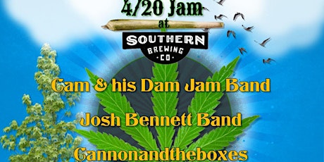 4-20 Jam w/  Cam & His Dam Jam Band, Josh Bennett Band & CannonandtheBoxes