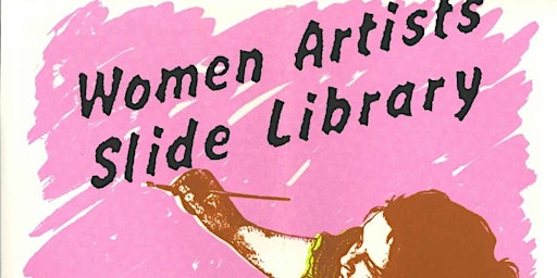 Hauptbild für Framing a slide registry: the origins of the Women Artist’s Slide Library