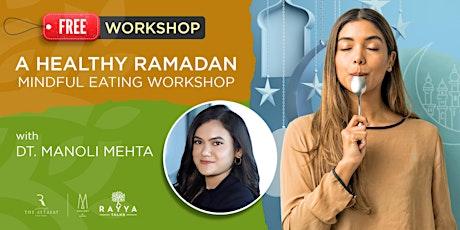 A Healthy Ramadan: Mindful Eating Workshop I Rayya Talks primary image