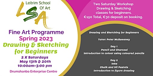 Drawing and Sketching for Beginners, 2 Sat's,13th & 20th May10am-3pm