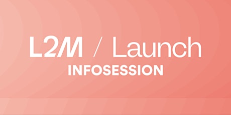 Lab2Market Launch Info Session