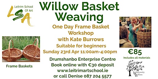 Willow Basket Weaving Workshop. (Frame Basket), Sun 23 Apr, 11:00am-3:00pm