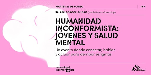 Humanidad Inconformista: jóvenes y salud mental (en Bilbao y online)