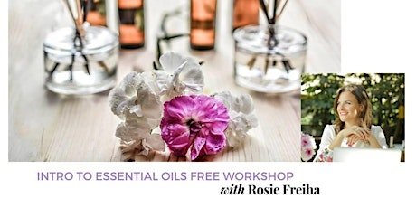 (FINAL CANNES DATE) - Essential Oils for Health & Wellness Intro Workshop primary image