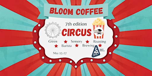 BLOOM COFFEE CIRCUS 7th edition