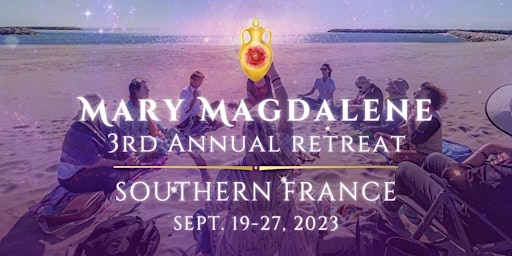 Image principale de The Mary Magdalene Retreat-Southern France 2023