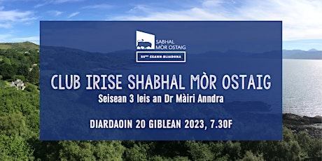 Club Irise Shabhal Mòr Ostaig – Sreath 3, Seisean 3 primary image
