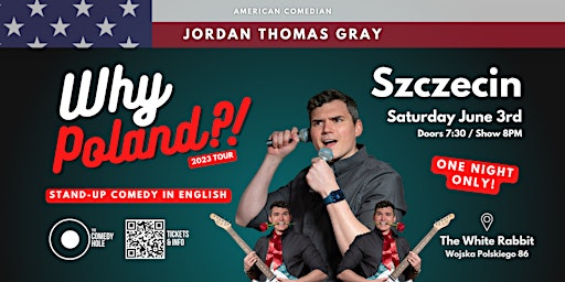 Szczecin: "Why Poland?!" Standup Comedy in ENGLISH with Jordan Thomas Gray