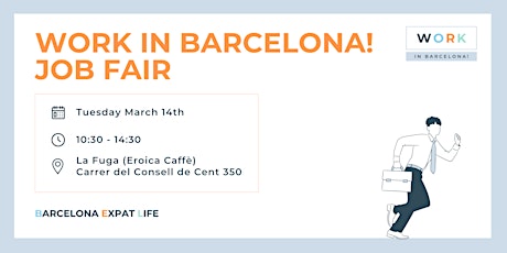 Work in Barcelona! Job Fair - March 14