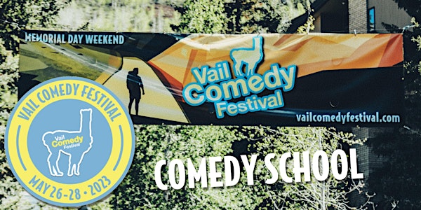 Comedy School at Vail Comedy Festival May 25, 2023