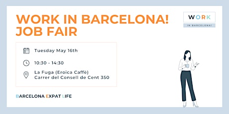Work in Barcelona! Job Fair - May 16